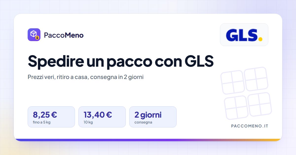 Spedire un pacco con GLS: 8,25 euro fino a 5 kg, consegna in 2 giorni